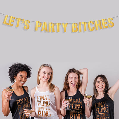 Let's Party Bitches Golden Banner - Bachelorette Party Decorations